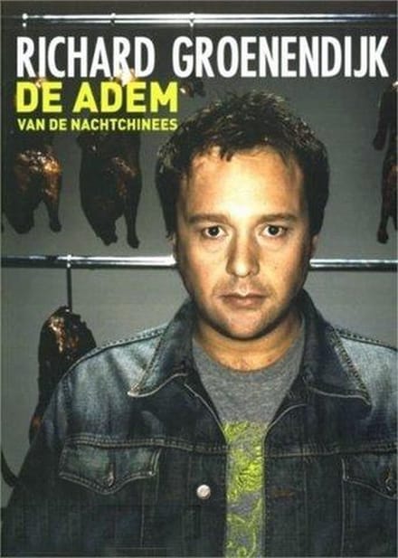 Richard Groenendijk - De Adem Van De Nachtchinees
