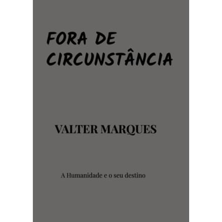 Fora De Circunstância - Valter Marques