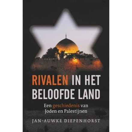 Rivalen In Het Beloofde Land - Jan-Auwke Diepenhorst