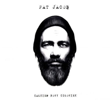Pat Jacob: Całkiem nowy człowiek (digipack) [CD]
