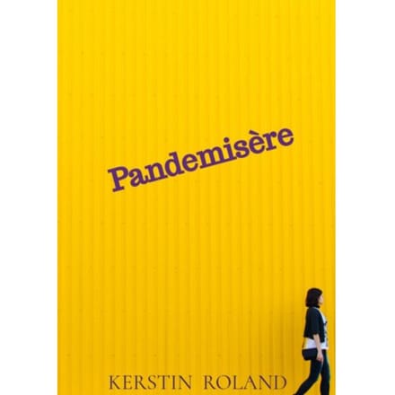 Pandemisère - Kerstin Roland