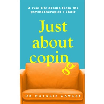 Just About Coping - Cawley, Natalie