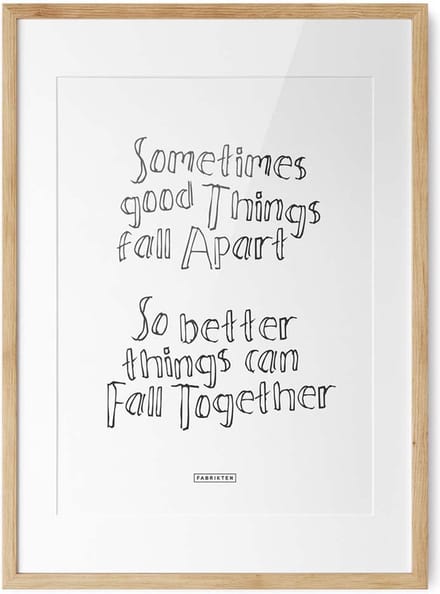 Fabrikten Tekstposter Sometimes Good Things - A2