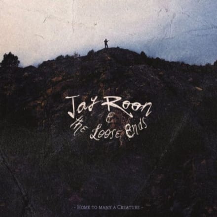 Home To Many A Creature - Jay-roon & The Loose Ends