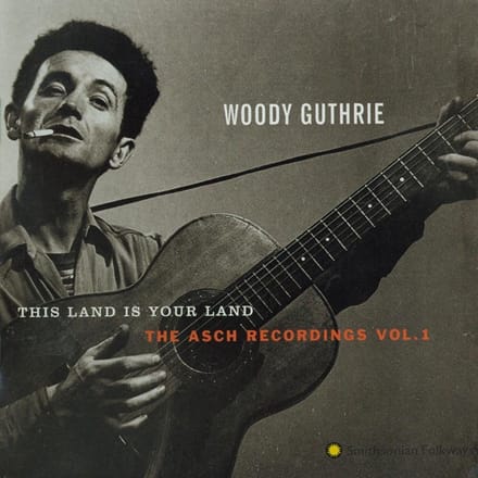 Woody Guthrie - This Land Is Your Land: The Asch Recordings, Vol. 1 (CD)