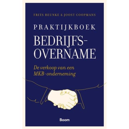 Praktijkboek Bedrijfsovername - Frits Beunke