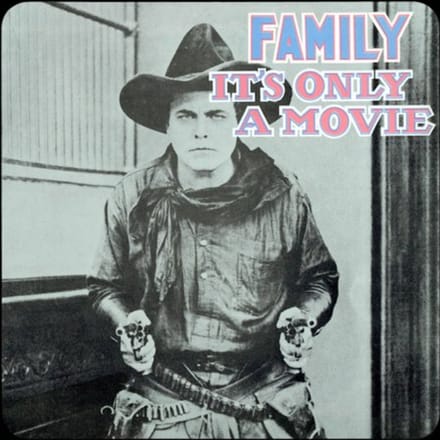 It's Only A Movie - Family