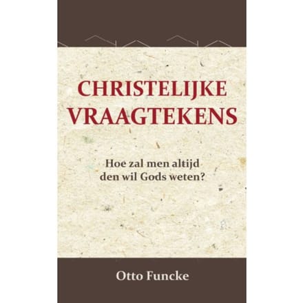 Christelijke Vraagtekens - Otto Funcke
