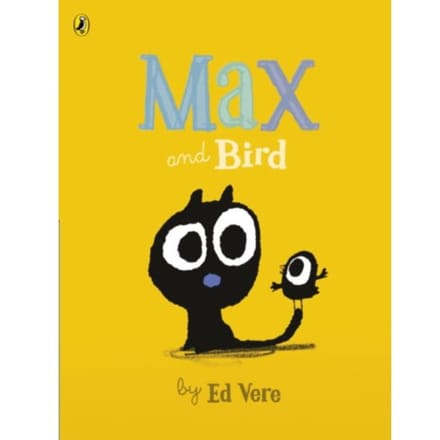 Max And Bird - Ed Vere