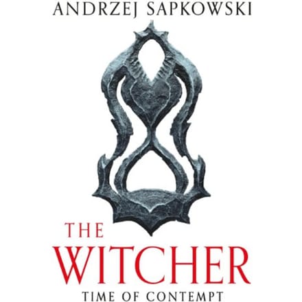 Time Of Contempt - The Witcher - Andrzej Sapkowski