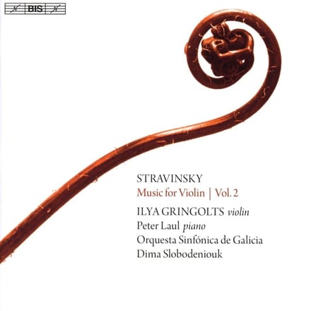 Ilya Gringolts, Peter Laul, Orquesta Sinfónica De Galica - Stravinsky: Music For Violin, Vol. 2 (SACD)
