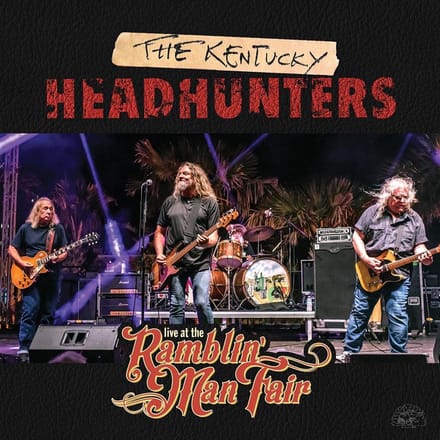 Live At The Ramblin' Man Fair - Kentucky Headhunters