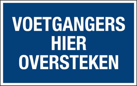 Voetgangers hier oversteken sticker 320 x 200 mm