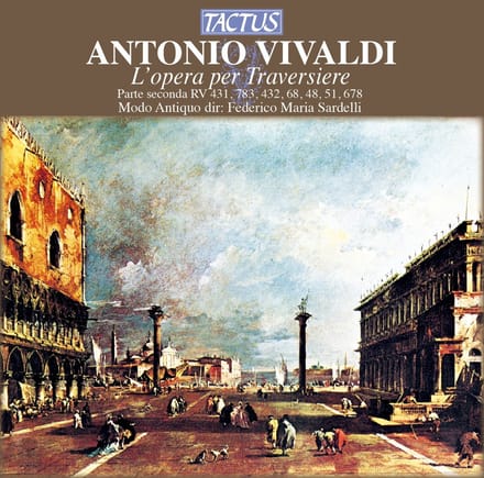 Modo Antiquo, Federico Maria Sardelli - Vivaldi: L'Opera Per Traversiere, Parte Secundo (CD)