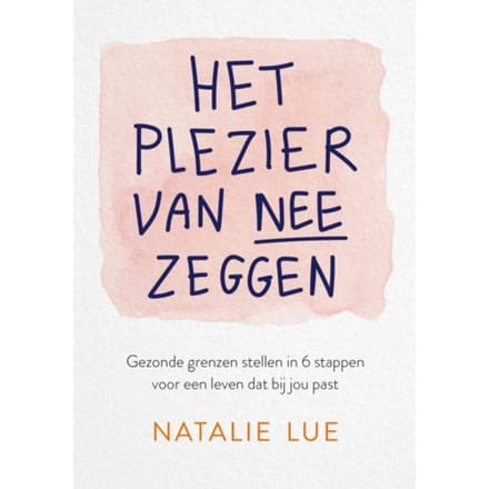 Het Plezier Van Nee Zeggen - Natalie Lue