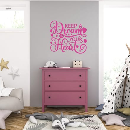 Muursticker - Keep A Dream In Your Heart - 40,6 x 45,5 - Roze