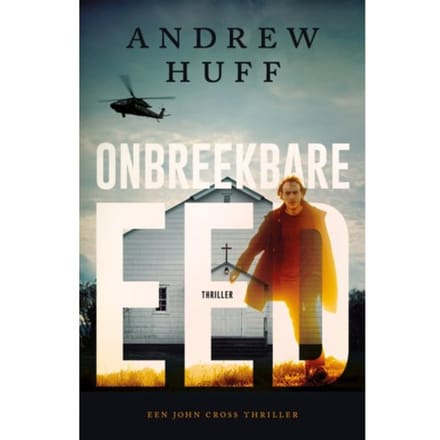Onbreekbare Eed - John Cross - Andrew Huff