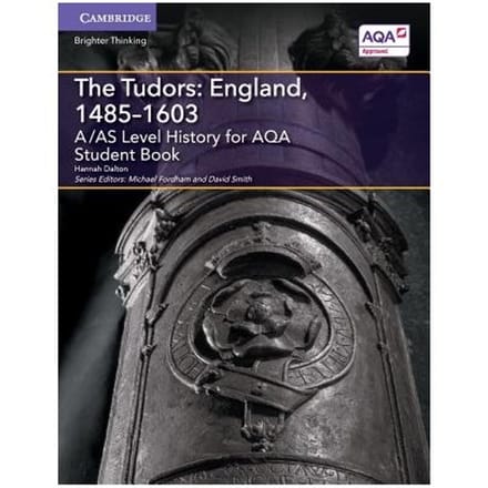 A/As Level History For Aqa The Tudors: England, 1485-1603 Student Book - Hannah Dalton
