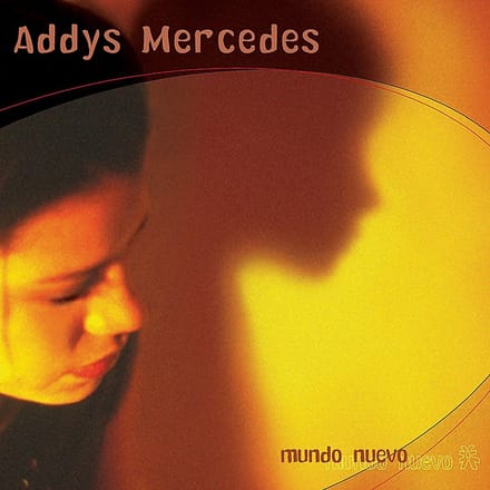 Addys Mercedes - Mundo Nuevo (CD)