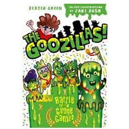 The Goozillas!: Race To Slime Central - Barry Hutchison