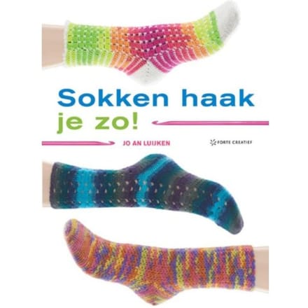 Sokken Haak Je Zo! - Jo An Luijken