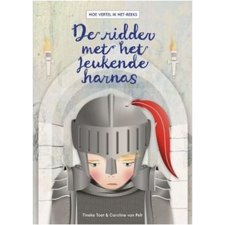 De Ridder Met Het Jeukende Harnas - Hoe Vertel Ik Het