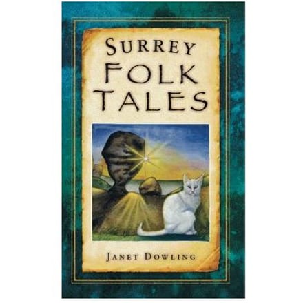 Surrey Folk Tales - Dowling, Janet