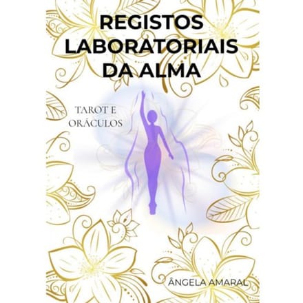 Registos Laboratoriais Da Alma - Ângela Amaral