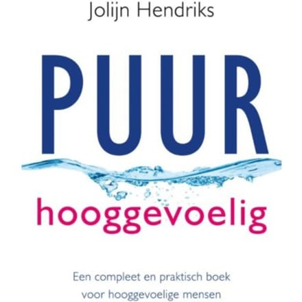 Puur Hooggevoelig - Puur - Jolijn Hendriks