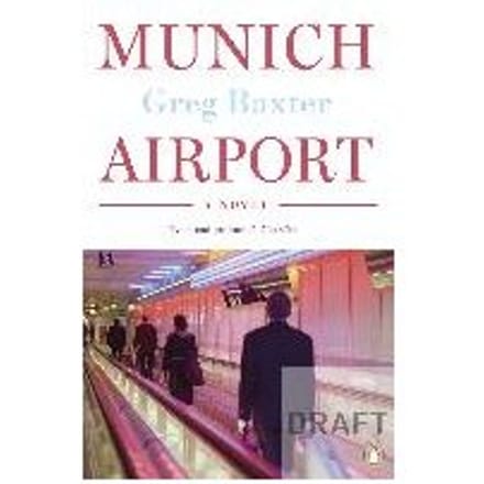 Munich Airport - Greg Baxter
