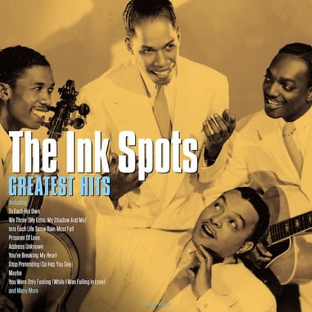Greatest Hits - The Ink Spots