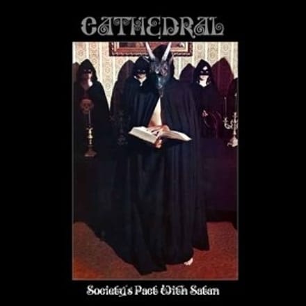 Society's Pact With Satan - Cathedral