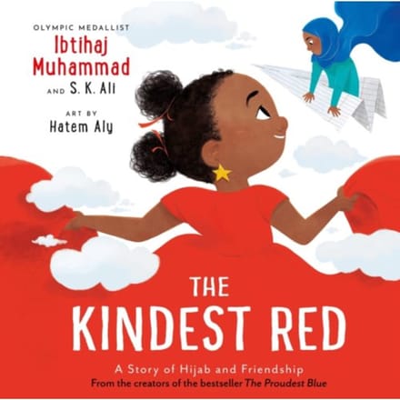 The Kindest Red - The Proudest Blue - Ibtihaj Muhammad