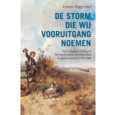 De Storm Die Wij Vooruitgang Noemen - Arianne Baggerman
