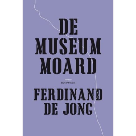 De Museummoard - Ferdinand de Jong