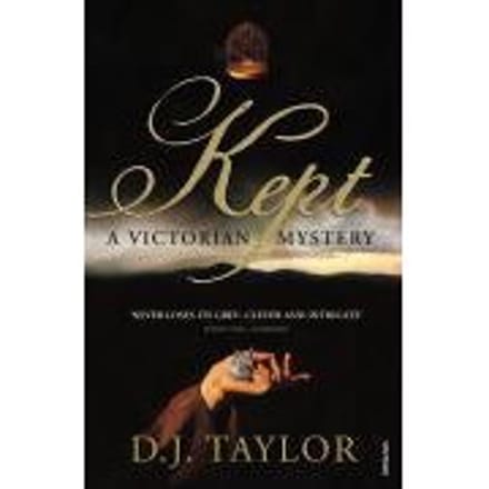 Kept - D. J. Taylor