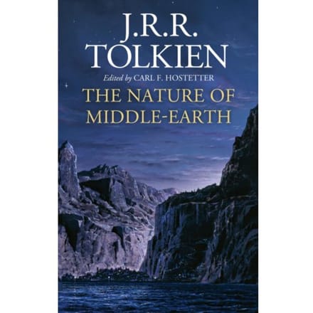 The Nature Of Middle-Earth - J. R. R. Tolkien