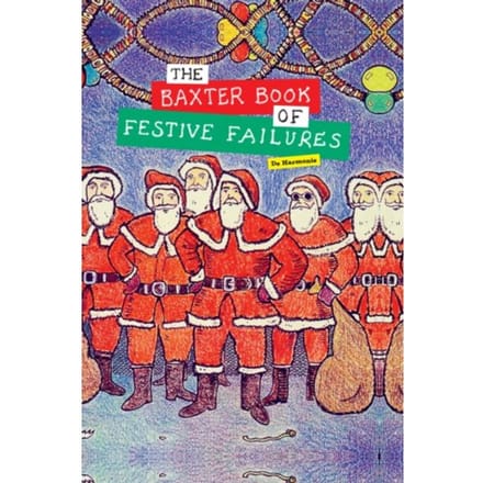 The Baxter Book Of Festive Failures - Glen Baxter