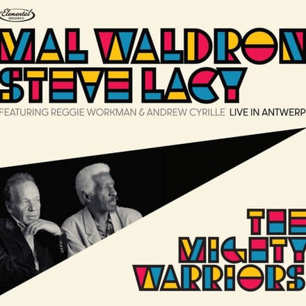 The Mighty Warriors: Live In Antwerp - Mal Waldron & Steve Lacy
