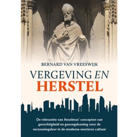 Vergeving En Herstel - Bernard van Vreeswijk