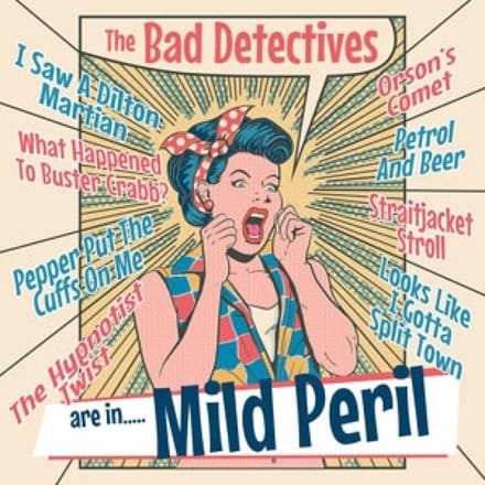 The Bad Detectives - ... Are In Mild Peril (10" LP) (Coloured Vinyl)