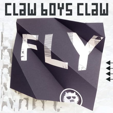 Fly - Claw Boys Claw