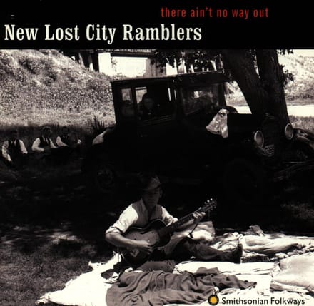 The New Lost City Ramblers - There Ain't No Way Out (CD)