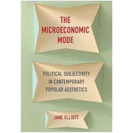 The Microeconomic Mode - Jane Elliott