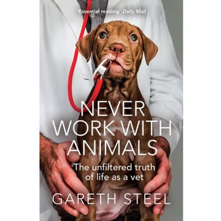 Never Work With Animals - Gareth Steel