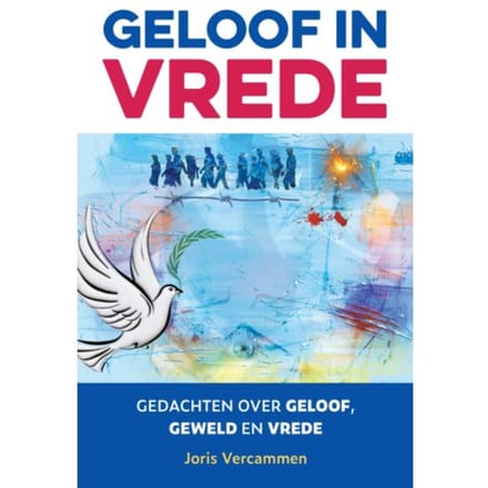 Geloof In Vrede - Joris Vercammen