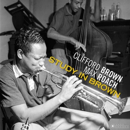 Study In Brown - Clifford Brown And Max Roach