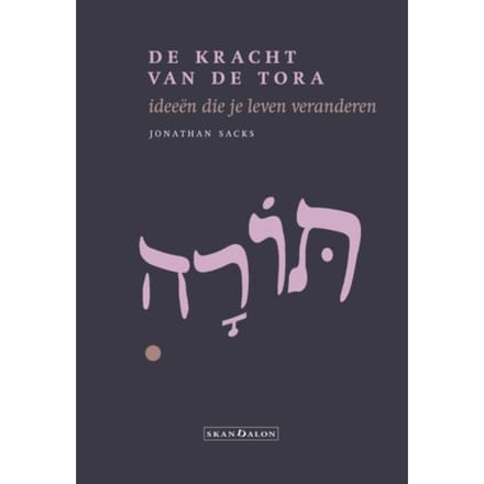 De Kracht Van De Tora - Jonathan Sacks