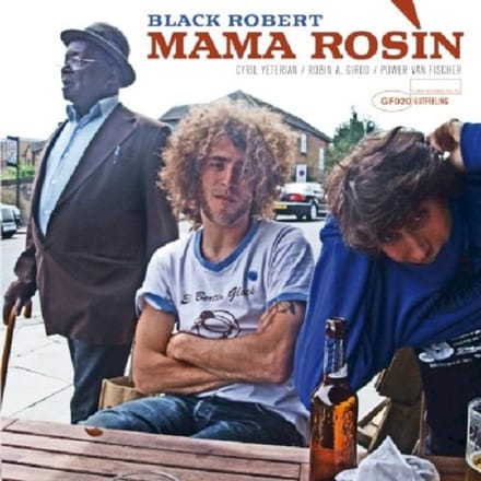 Black Robert - Mama Rosin