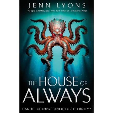 The House Of Always - A Chorus Of Dragons - Jenn Lyons